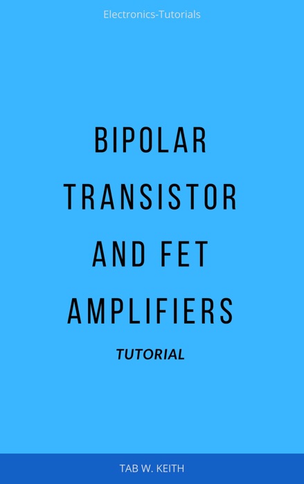 Bipolar Transistor and FET Amplifiers