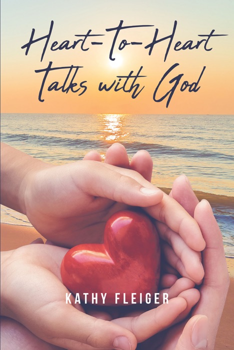 Heart-To-Heart Talks with God