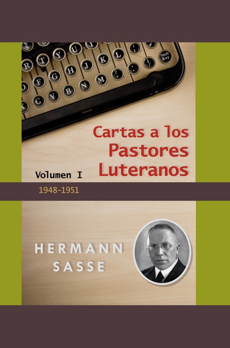 Cartas a Pastores Luteranos (Letters to Lutheran Pastors Vol. 1)