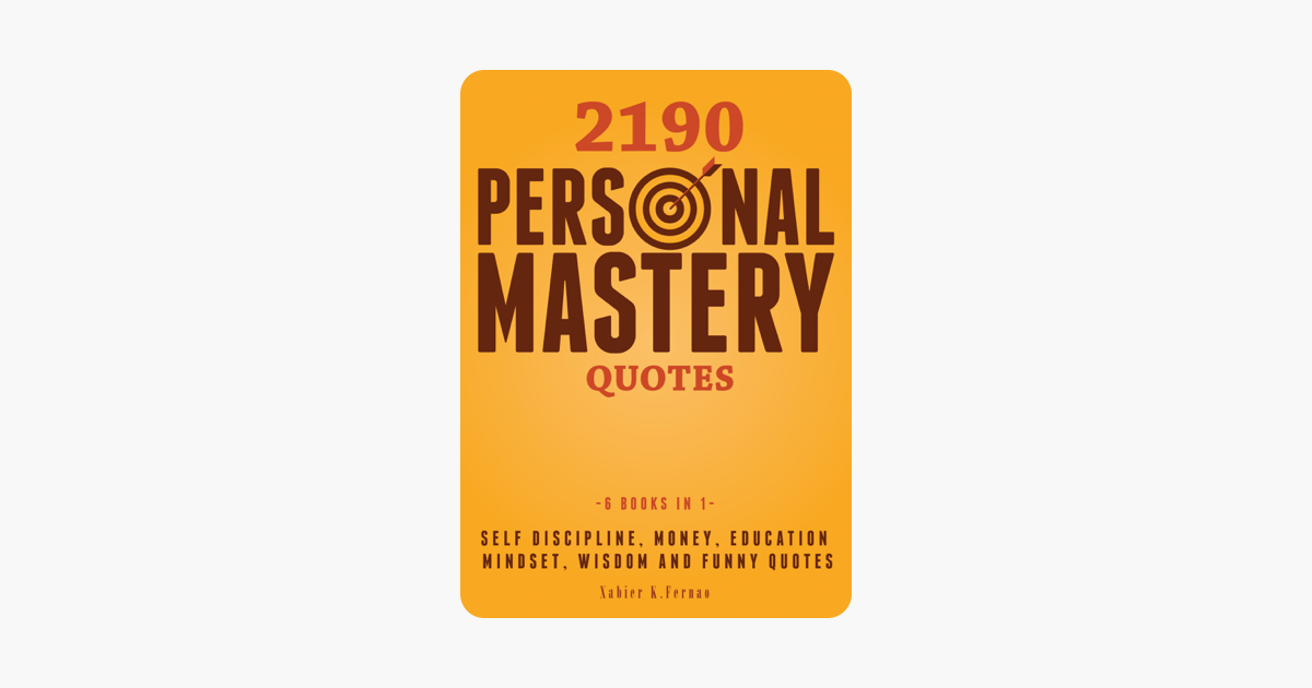 â2190 Personal Mastery Quotes â2190 Personal Mastery Quotes