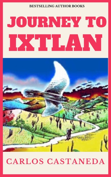 Journey to Ixtlan