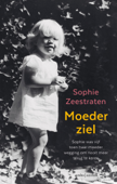 Moederziel - Sophie Zeestraten