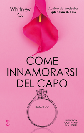 Come innamorarsi del capo - Whitney G.