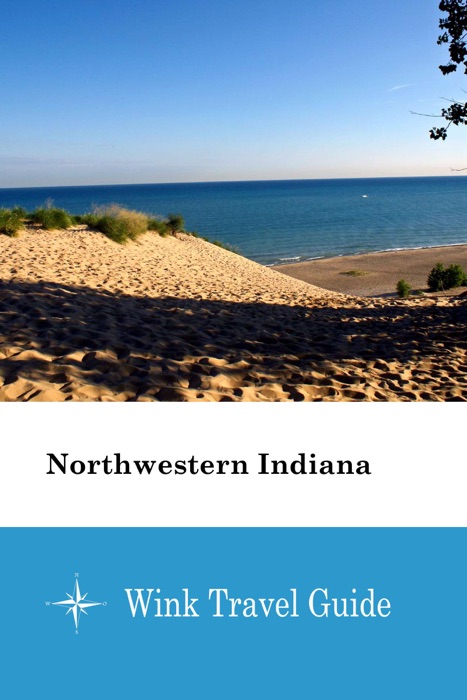 Northwestern Indiana - Wink Travel Guide