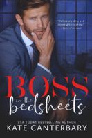 Kate Canterbary - Boss in the Bedsheets artwork