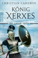 Christian Cameron - Der Lange Krieg: König Xerxes artwork