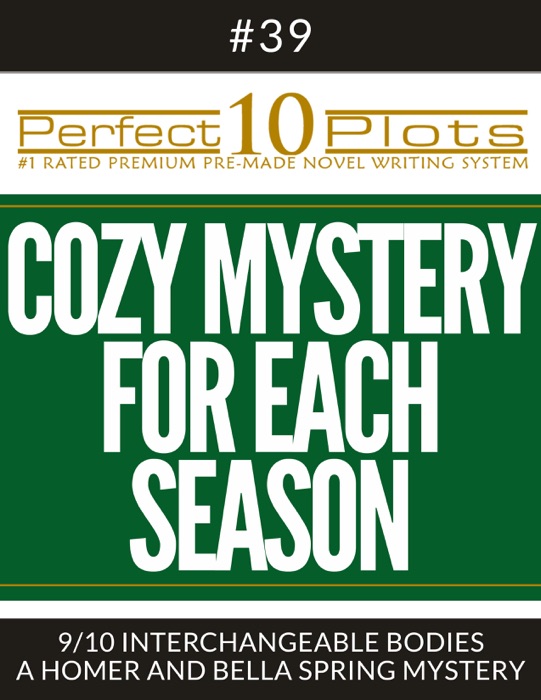 Perfect 10 Cozy Mystery for Each Season Plots #39-9 