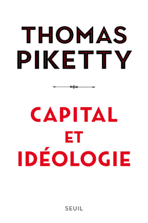 Capital et idéologie - Thomas Piketty
