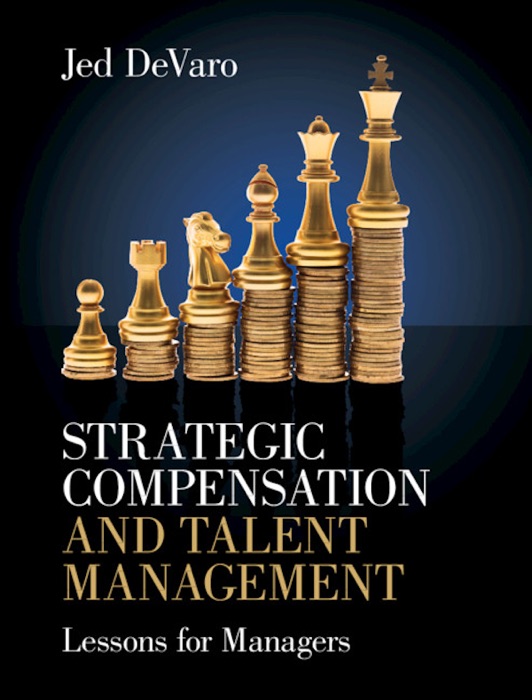 Strategic Compensation and Talent Management