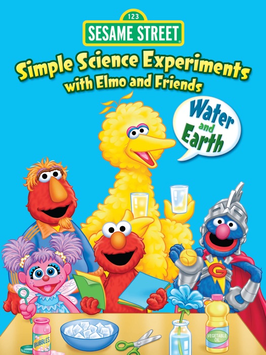 Simple Science Experiments with Elmo and Friends: Water and Earth