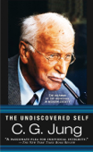 The Undiscovered Self - C.G. Jung