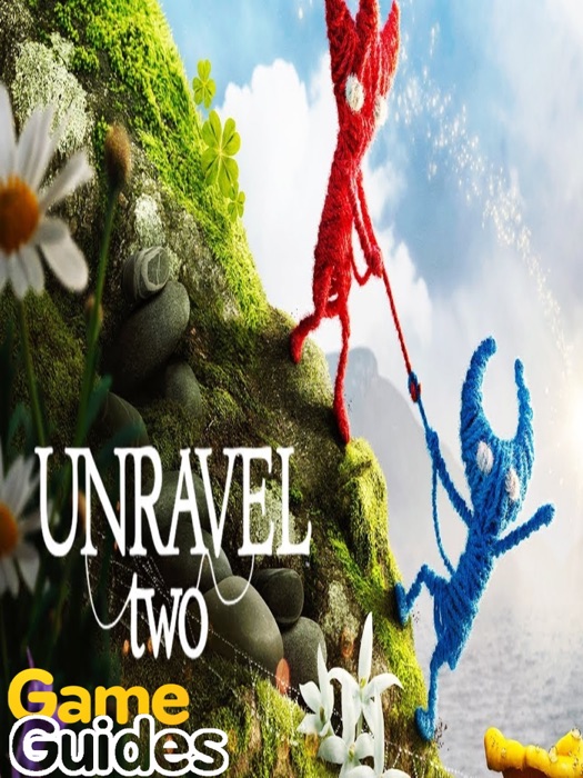 Unravel 2 Game Guide