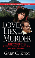 Gary C. King - Love, Lies, And Murder artwork