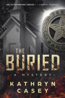 Kathryn Casey - The Buried artwork
