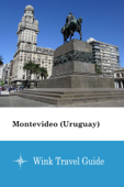 Montevideo (Uruguay) - Wink Travel Guide - Wink Travel guide