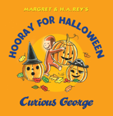 Hooray for Halloween, Curious George - Margret Rey & H.A. Rey