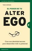 El poder de tu alter ego - Todd Herman