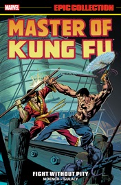 Master Of Kung Fu Epic Collection - Doug Moench & Paul Gulacy by  Doug Moench & Paul Gulacy PDF Download