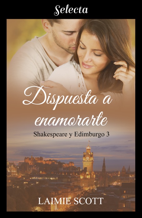 Dispuesta a enamorarte (Shakespeare y Edimburgo 3)