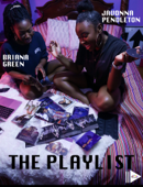 The Playlist - Javonna Pendleton & Briana Green