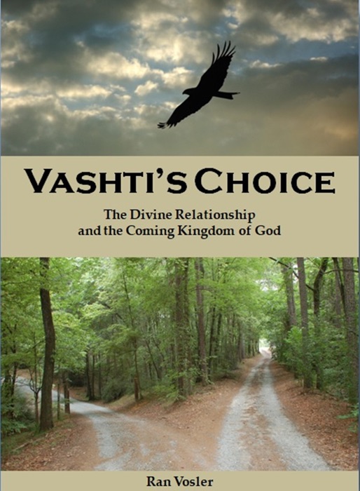 Vashti's Choice: The Divine Relationship and the Coming Kingdom of God