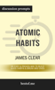 Atomic Habits: An Easy & Proven Way to Build Good Habits & Break Bad Ones by James Clear (Discussion Prompts) - bestof.me