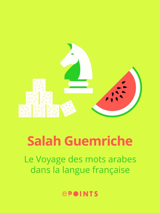 Le Voyage des mots arabes dans la langue française