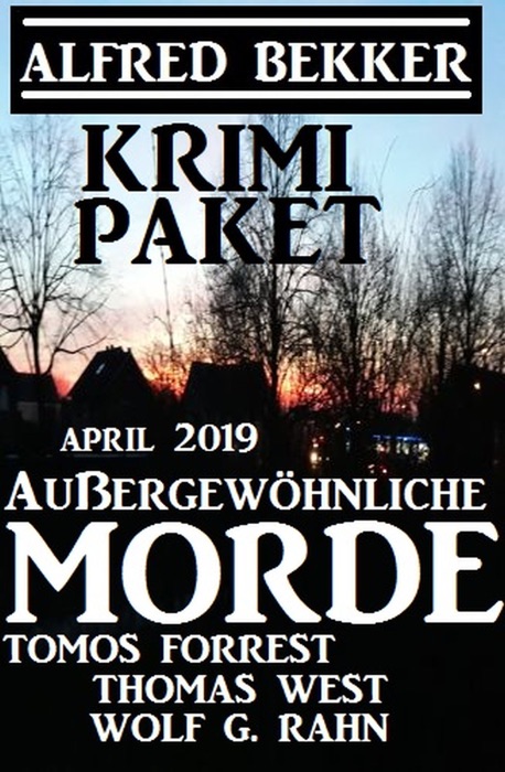 Krimi-Paket Außergewöhnliche Morde April 2019