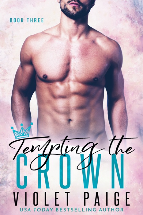 Tempting the Crown - Book Three