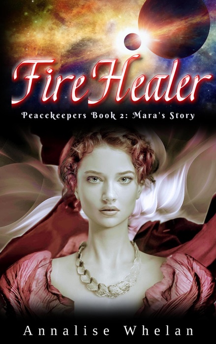 Fire Healer: Mara's Story