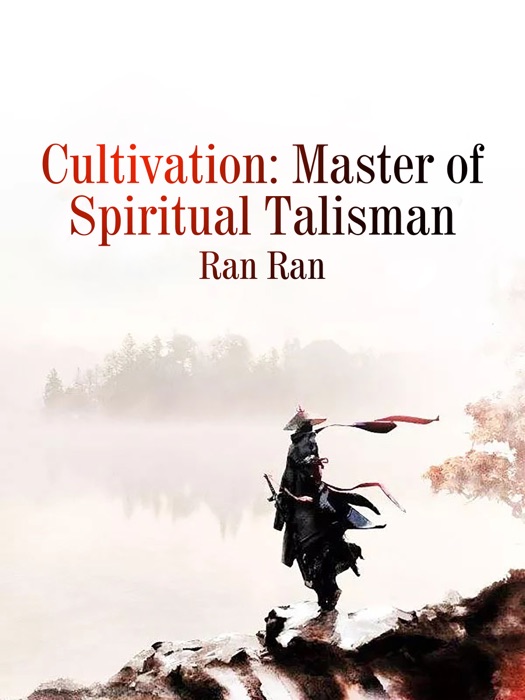 Cultivation: Master of Spiritual Talisman