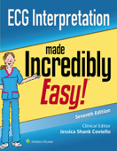 ECG Interpretation Made Incredibly Easy! - Jessica S. Coviello