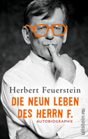 Herbert Feuerstein - Die neun Leben des Herrn F. artwork