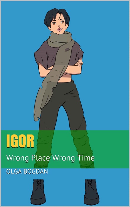 Igor: Wrong Place Wrong Time