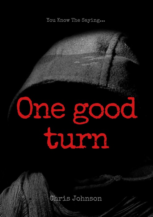 One Good Turn