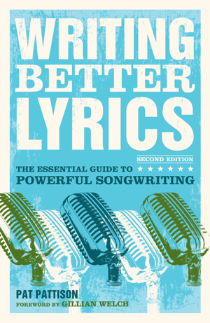 Read & Download Writing Better Lyrics Book by Pat Pattison Online