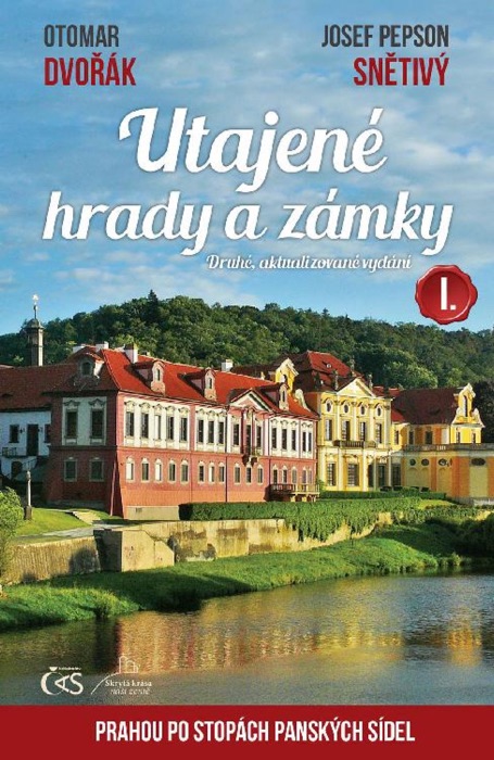 Utajené hrady a zámky I. (druhé, aktualizované vydání)