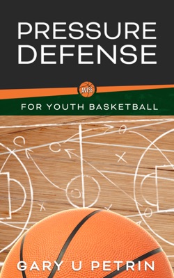Pressure Defense for Youth Basketball