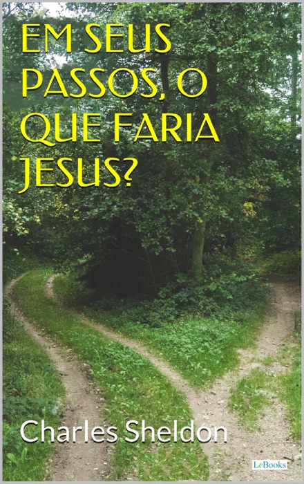 Em seus passos, o que faria Jesus