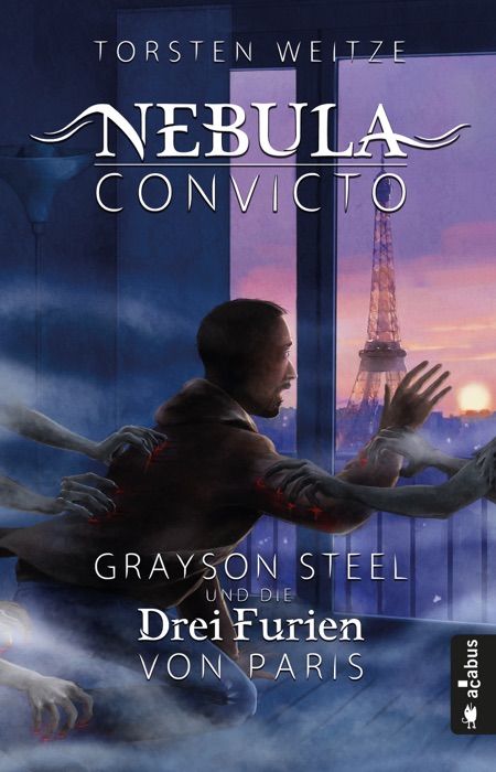 Nebula Convicto. Grayson Steel und die Drei Furien von Paris