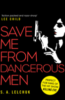 S. A. Lelchuk - Save Me from Dangerous Men artwork