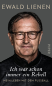 Ich war schon immer ein Rebell - Ewald Lienen