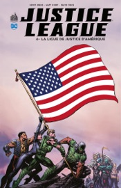 Justice League - Volume 4 - La Ligue de Justice d'Amérique - Geoff Johns & Matt Kindt by  Geoff Johns & Matt Kindt PDF Download