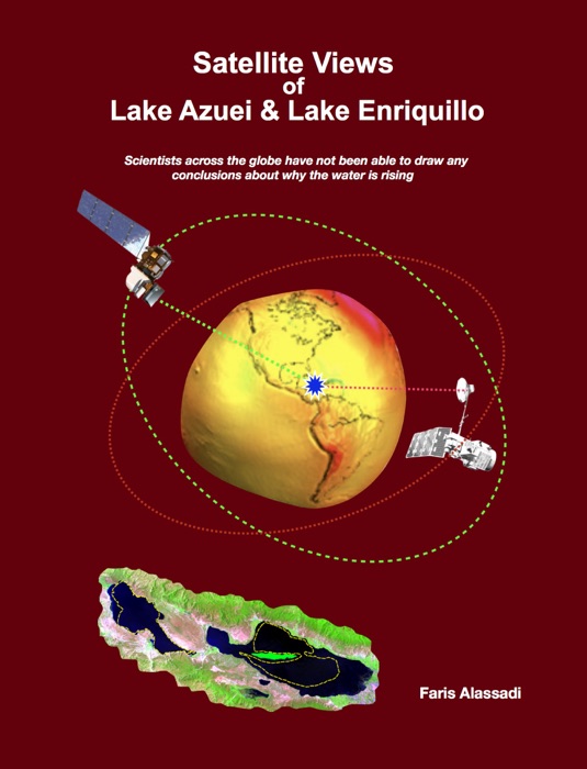 Satellite Views of  Lake Azuei & Lake Enriquillo