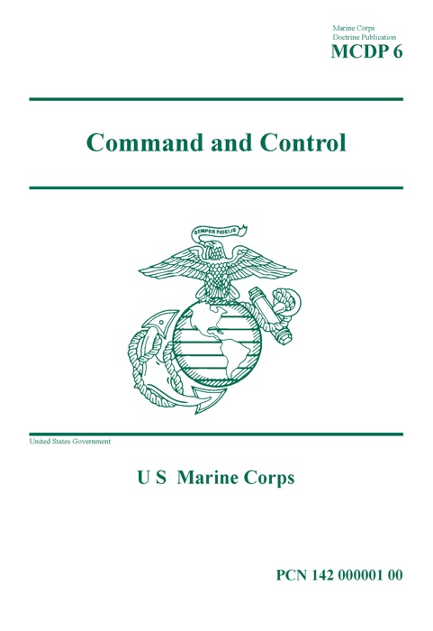 Marine Corps Doctrinal Publication MCDP 6 Command and Control April 2018