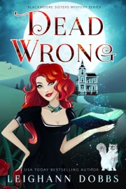 Dead Wrong - Leighann Dobbs