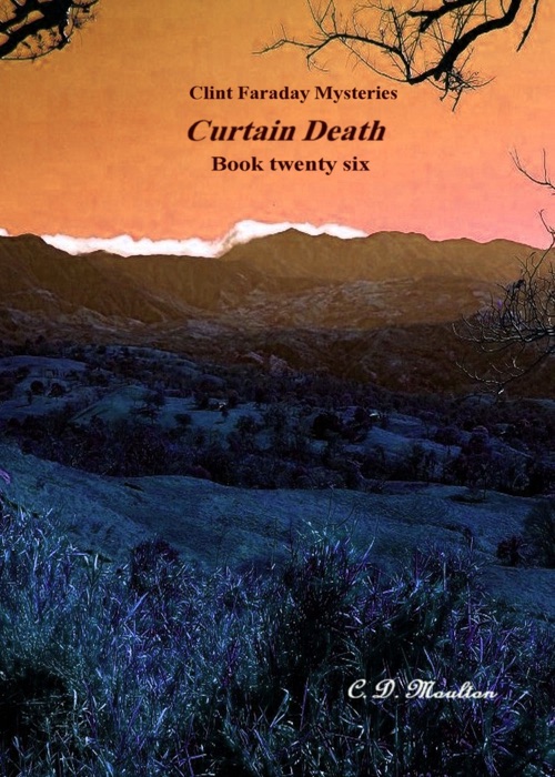 Clint Faraday Mysteries Book Twenty Six: Curtain Death