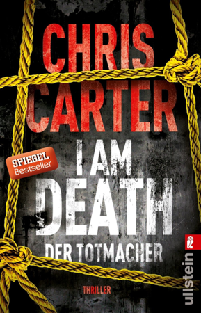 I Am Death. Der Totmacher - Chris Carter & Sybille Uplegger