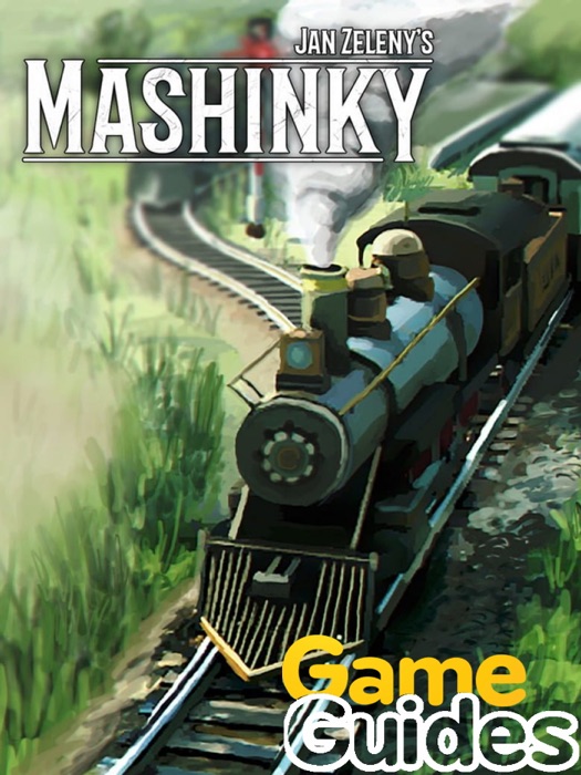 Mashinky Game Guide