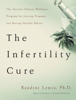 Randine Lewis - The Infertility Cure artwork